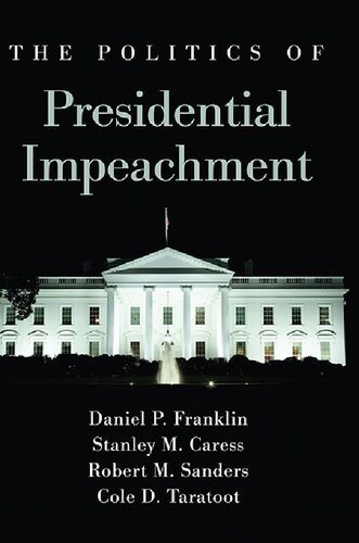 The Politics of Presidential Impeachment