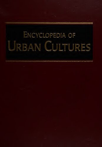 Encyclopedia of Urban Cultures: Cities and Cultures Around the World, Volume 3