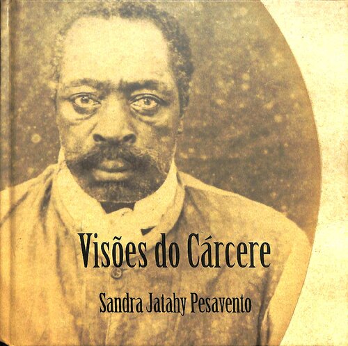 Visões do Cárcere