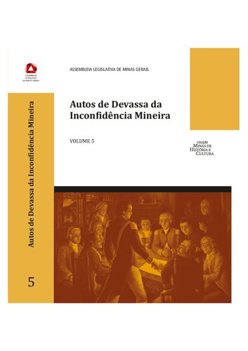 Autos de Devassa da Inconfidência Mineira - Volume 5