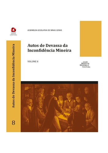 Autos de Devassa da Inconfidência Mineira - Volume 8