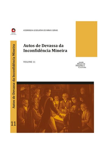 Autos de Devassa da Inconfidencia Mineira - Volume 11