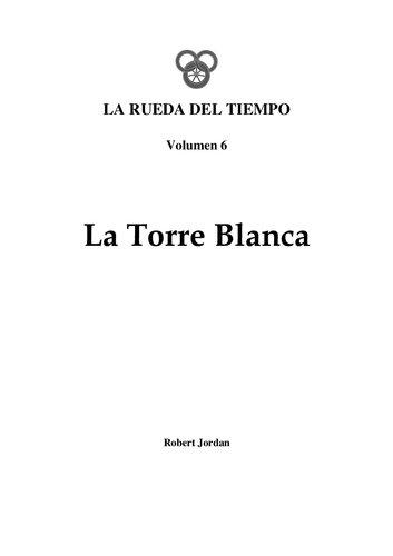 La Rueda del Tiempo, Volumen 6: La Torre Blanca