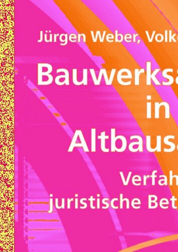 Sanierung und Ausbau von Dächern: Grundlagen - Werkstoffe - Ausführung