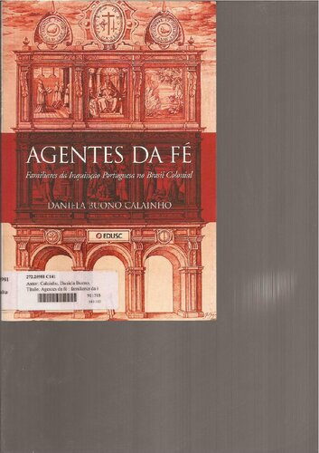 Agentes da fé - familiares da inquisição portuguesa no Brasil Colonial
