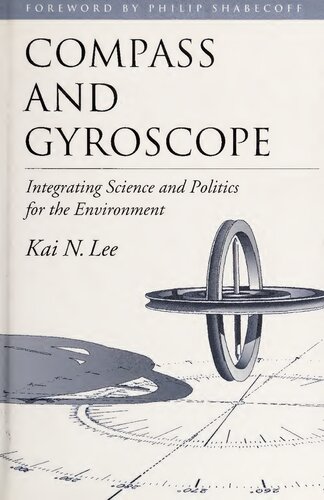 Compass and Gyroscope: Integrating Science And Politics For The Environment