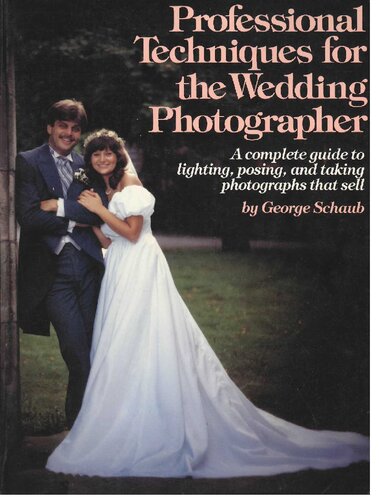 Professional Techniques for the Wedding Photographer