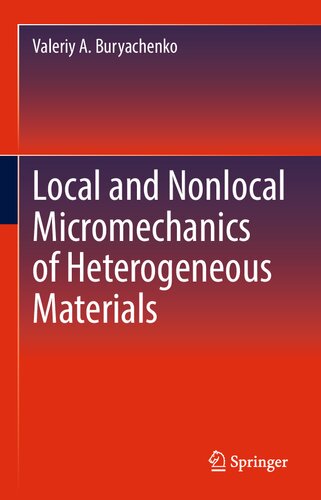 Local and Nonlocal Micromechanics of Heterogeneous Materials