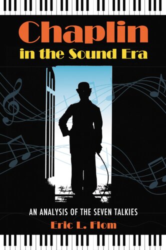 Chaplin in the Sound Era: An Analysis of the Seven Talkies