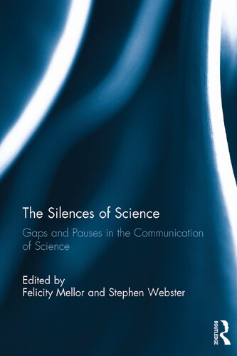 The Silences of Science: Gaps and Pauses in the Communication of Science
