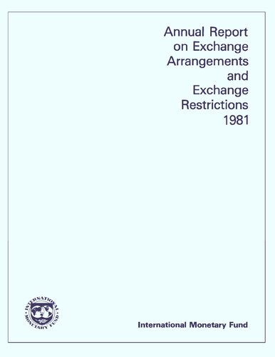 Annual Report on Exchange Arrangements and Exchange Restrictions 1981.