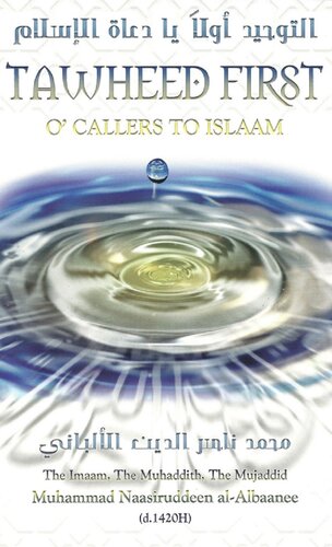 Tawheed First O’ Callers to Islam