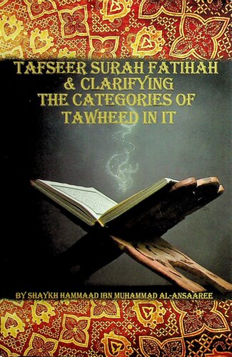 Tafseer Surah Fatihah & Clarifying the Categories of Tawheed in It