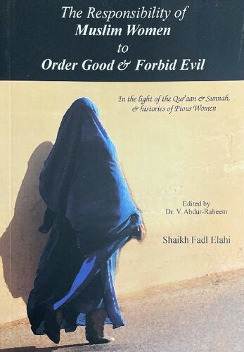 The Responsibility of Muslim Women to Order Good & Forbid Evil