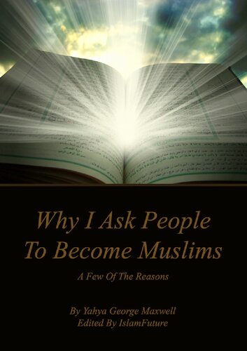 Why I ask People to Become Muslims