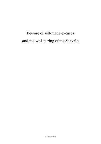 Beware of Self-Made Excuses and the Whispering of the Shaytān