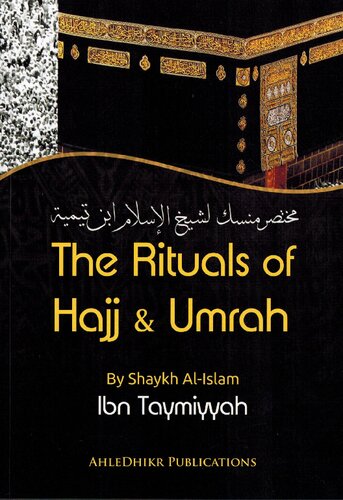 The Rituals of Hajj & Umrah