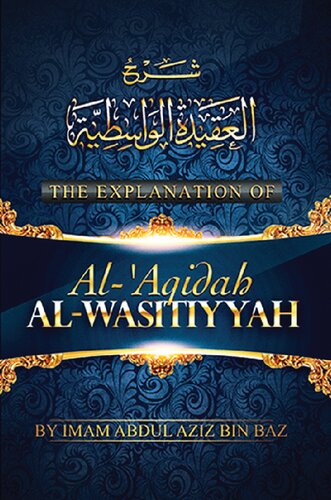 The Explanation of al-Aqidah al-Wasitiyyah