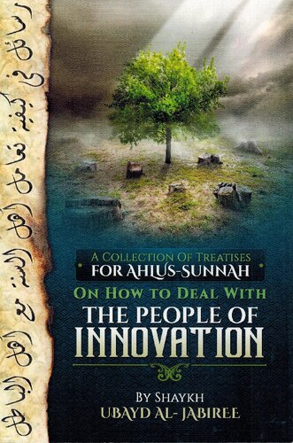 A Collection of Treatises for Ahlus-Sunnah on How to Deal with the People of Innovation