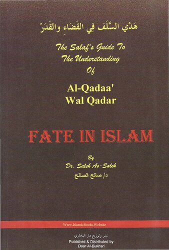 The Salaf’s Guide to the Understanding of al-Qadaa wal Qadr - Fate in Islam