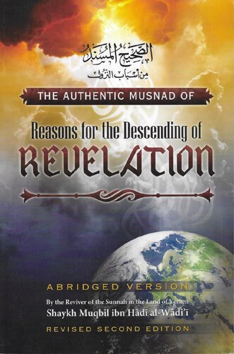 The Authentic Musnad of Reasons for the Descending of Revelation (Abridged Version, Second Edition)