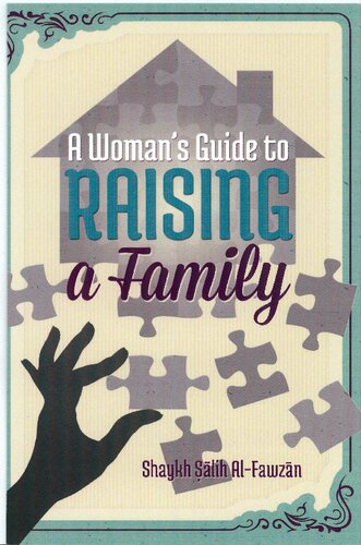 A Woman’s Guide to Raising a Family