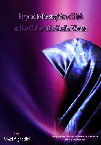 Respond the Suspicion of Hijab and the Clothes of the Muslim Woman