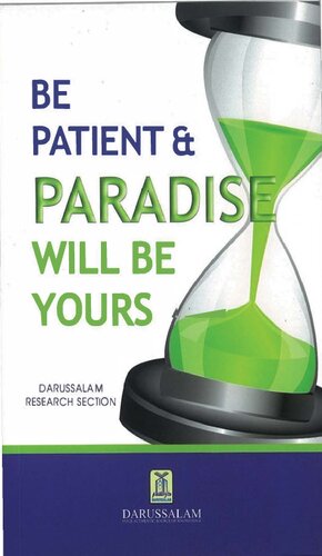 Be Patient & Paradise will be Yours