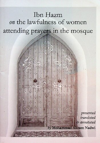 Ibn Hazm on the Lawfulness of Women Attending Prayers in the Mosque