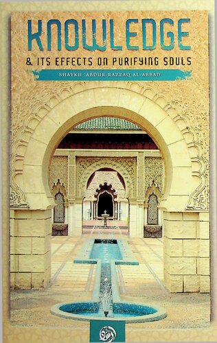 Knowledge & Its Effects on Purifying Souls