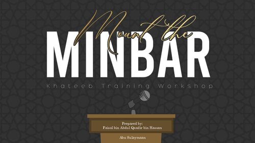 Mount the Minbar - Khateeb Training Workshop