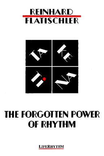 The Forgotten Power of Rhythm: Ta Ke TI Na