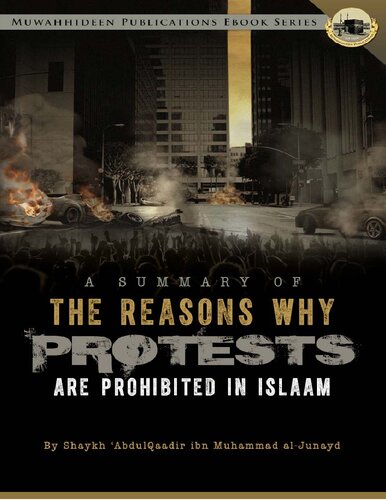 A Summary of the Reasons Why Protests are Prohibited In Islaam