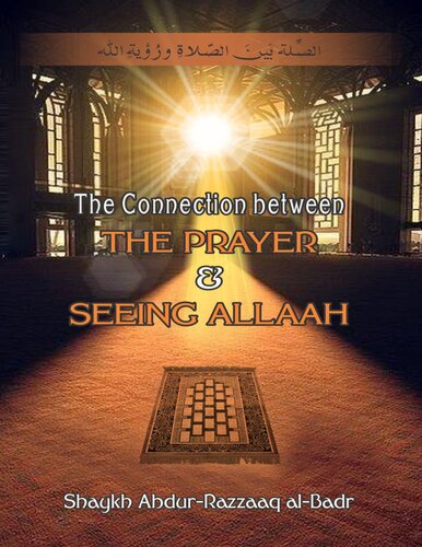 The Connection between the Prayer and Seeing Allaah