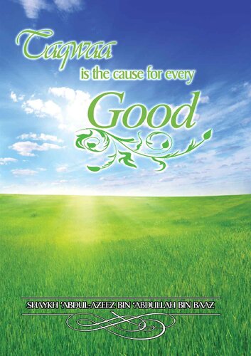 Taqwaa is the Cause for Every Good