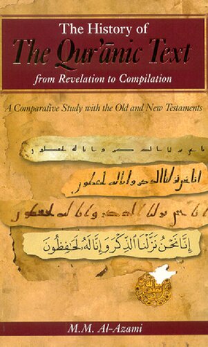 The History of the Qur’ānic Text from Revelation to Compilation