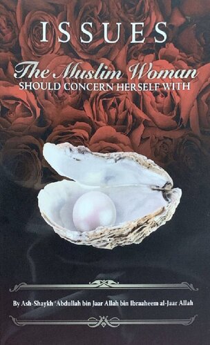 Issues the Muslim Woman Should Concern Herself With