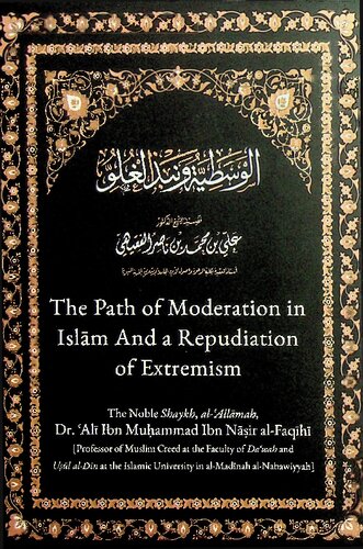 The Path of Moderation in Islam and a Repudiation of Extremism