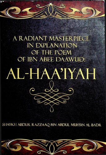 A Radiant Masterpiece in Explanation of the Poem of Ibn Abee Daawud: Al-Haa’iyah