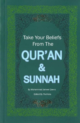 Take Your Beliefs from the Qur’ān and Sunnah