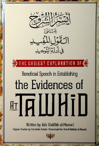 The Easiest Explanation of Beneficial Speech in Establishing the Evidences of at-Tawhīd