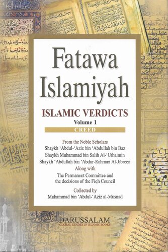 Fatawa Islamiyah - Islamic Verdicts, Vol 1 - Creed from the Fatawa of Ibn Baz, Uthaymīn, Jibreen and the Permanent Committee