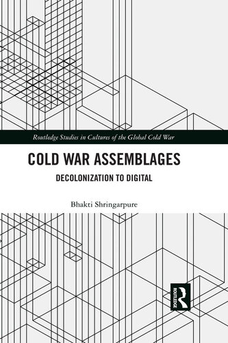Cold War Assemblages (Routledge Studies in Cultures of the Global Cold War)