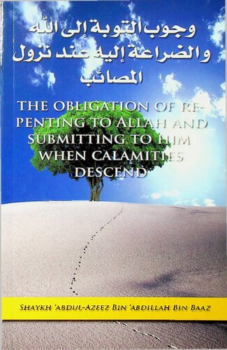 The Obligation of Repenting to Allāh and Submitting to Him when Calamities Descend