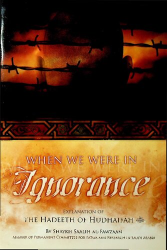 When We were in Ignorance, Explanation of the Hadeeth of Hudhayfah