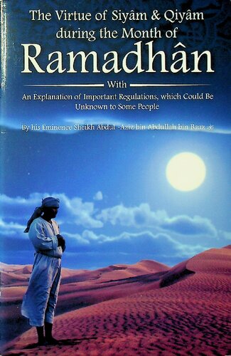 The Virtue of Siyam and Qiyam during the Month of Ramadhan