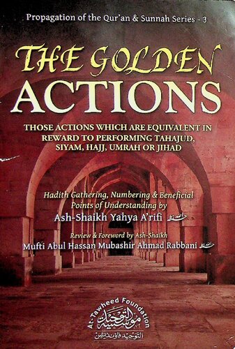 The Golden Actions which are Equivalent in Reward to Performing Tahajud, Siyam, Hajj, Umrah or Jihad
