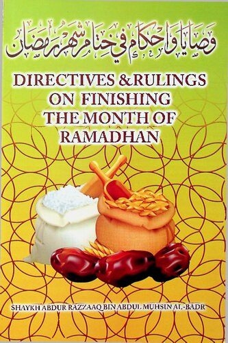 DIRECTIVES & RULINGS ON FINISHING THE MONTH OF  RAMADHANBy: SHAIKH ABDUR RAZZAAQ BIN ABDUL MUHSIN AL-BADR