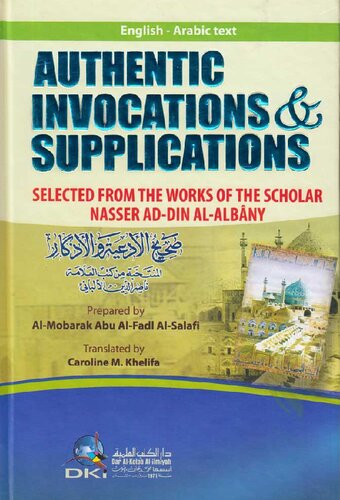 Authentic Invocations & Supplications Selected from the Works of the Scholar Nasser ad-Din al-Albany