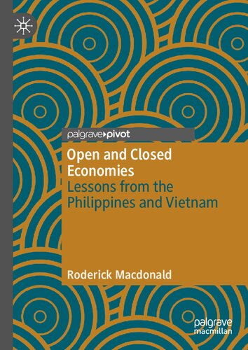 Open and Closed Economies: Lessons from the Philippines and Vietnam